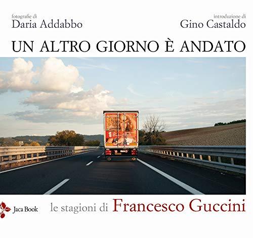 Un altro giorno è andato le stagioni di Francesco Guccini