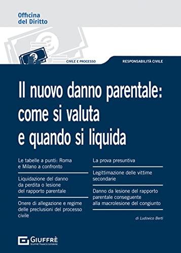Nuovo danno parentale: come si valuta e quando si liquida