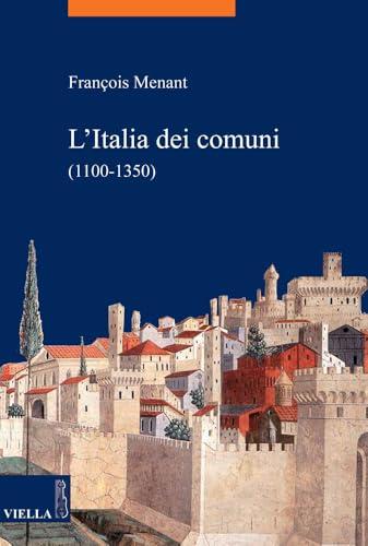 L'Italia dei comuni (1100-1350)