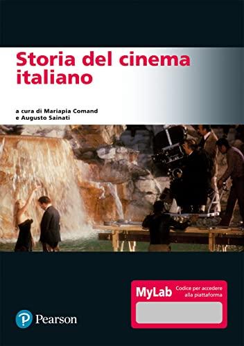 Storia del cinema italiano. Ediz. MyLab. Con espansione online