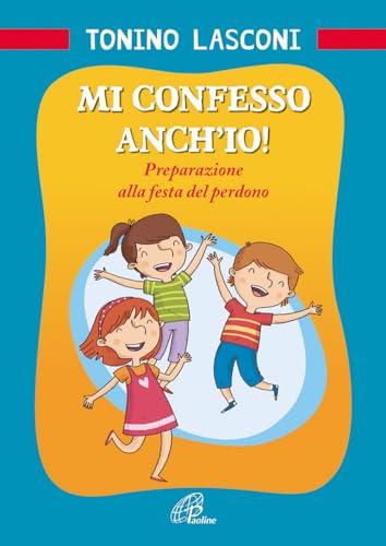 Mi confesso anch'io! Preparazione alla festa del perdono
