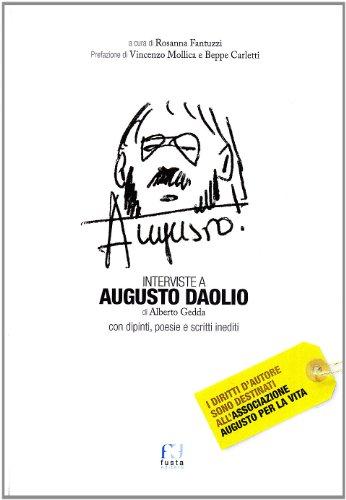 Interviste a Augusto Daolio con dipinti, poesie e scritti inediti