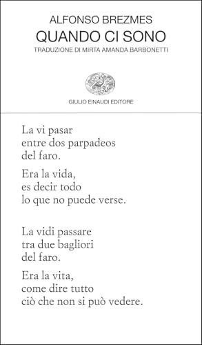 Quando ci sono. Testo originale a fronte