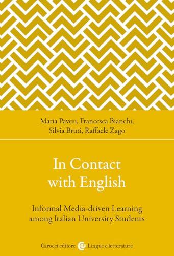 In contact with English. Informal media-driven learning among italian university students