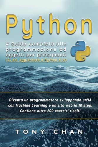 PYTHON, Guida completa alla programmazione ad oggetti per principianti