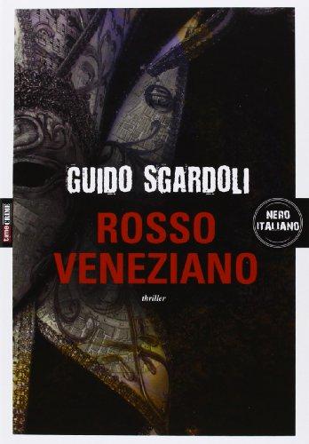 Rosso Veneziano: Un Romanzo Storico di Intrighi e Misteri nella Venezia del '500