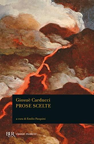 Prose Scelte di Giosuè Carducci - Edizione BUR