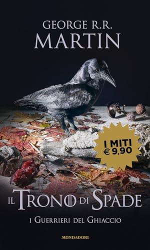 Il Trono di Spade - I Guerrieri del Ghiaccio (Vol. 10)