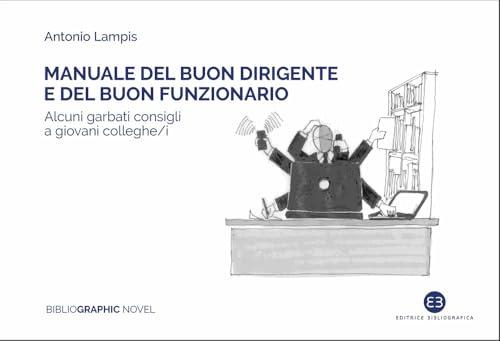 Manuale del buon dirigente e del buon funzionario