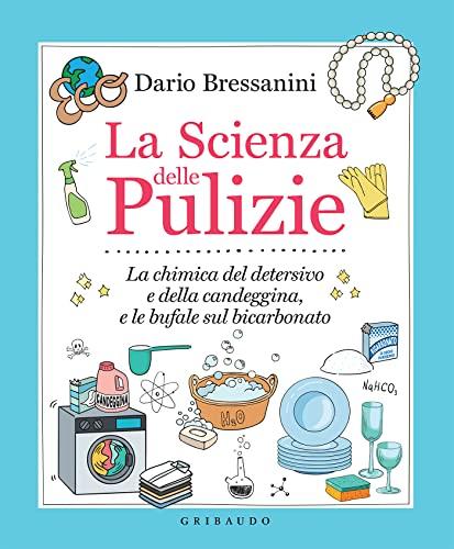 La Scienza delle Pulizie: Chimica di detersivi, candeggina e bufale sul bicarbonato
