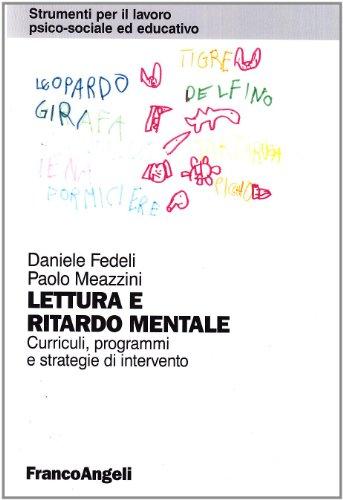 Lettura e Ritardo Mentale: Curricoli, Programmi e Strategie di Intervento