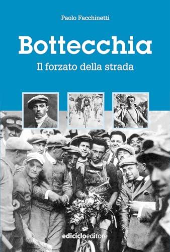 Bottecchia: Il forzato della strada (Miti dello sport Vol. 9)