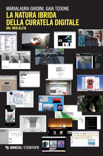La natura ibrida della curatela digitale. Dal web all'IA