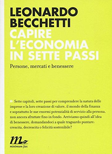 Capire l'economia in sette passi: persone, mercati e benessere
