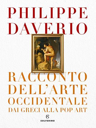 Racconto dell'arte occidentale dai greci alla Pop Art