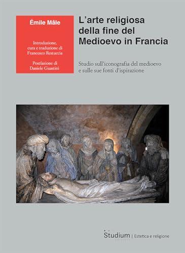 L'arte religiosa della fine del Medioevo in Francia