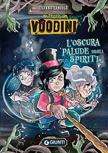 Voodini. L'oscura palude degli spiriti (Vol. 3)