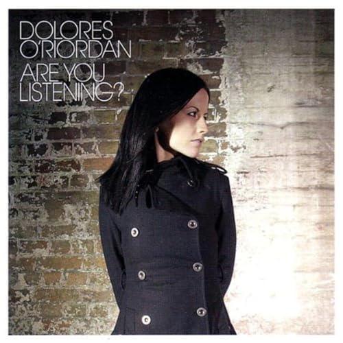 Are You Listening? - Dolores O'Riordan