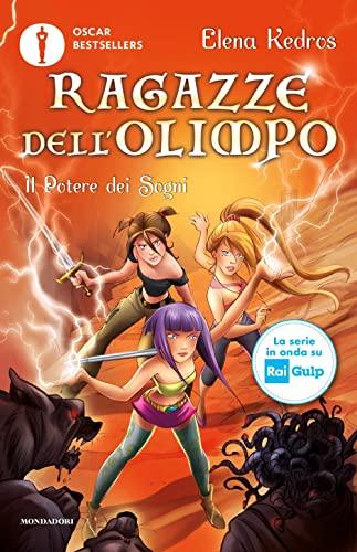 Il potere dei sogni. Ragazze dell'Olimpo (Vol. 2)
