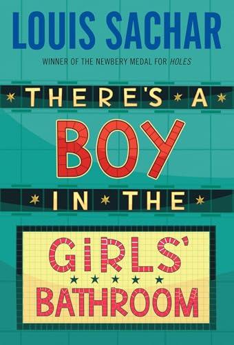 There's a Boy in the Girls' Bathroom [Lingua inglese]