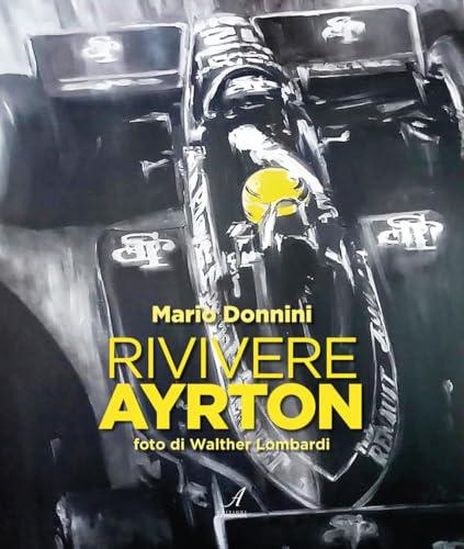 Rivivere Ayrton: L'Eredità di un Campione