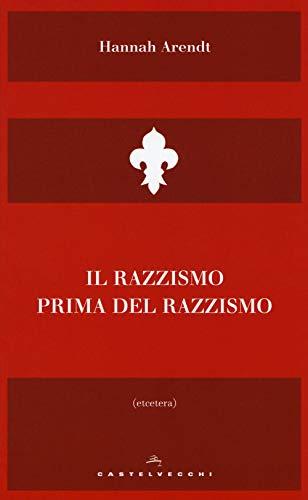 Il razzismo prima del razzismo