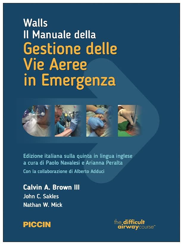 Walls. Il manuale della gestione delle vie aeree in emergenza