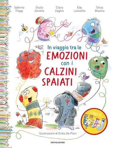 In viaggio tra le emozioni con i calzini spaiati. Ediz. a colori