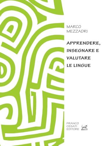 Apprendere, insegnare e valutare le lingue