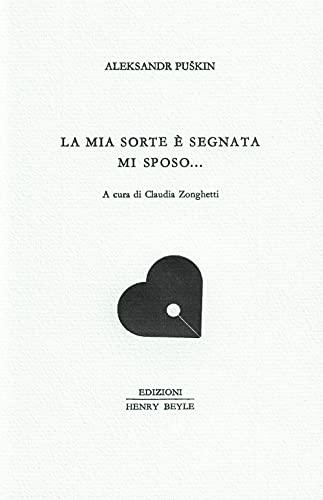 La mia sorte è segnata. Mi sposo?