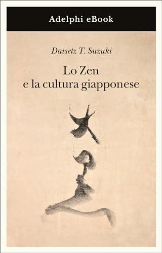 Lo Zen e la cultura giapponese