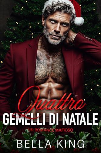 Quattro gemelli di Natale: Un romance mafioso