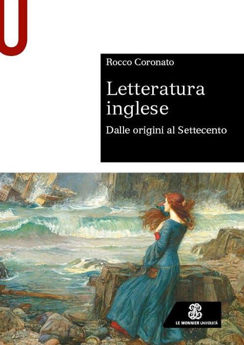 Letteratura inglese. Dalle origini al Settecento - Le Monnier Università