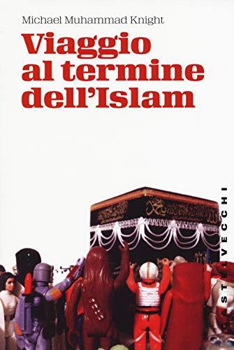 Viaggio al termine dell'Islam