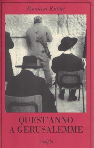 Quest'anno a Gerusalemme