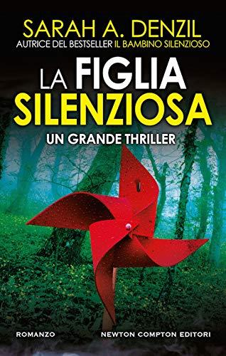 La Figlia Silenziosa - Sarah A. Denzil