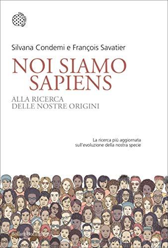 Noi siamo Sapiens: Alla ricerca delle nostre origini