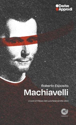 Machiavelli di Roberto Esposito