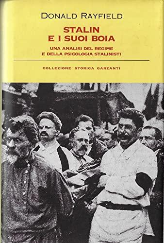 Stalin e i suoi boia. Un'analisi del regime e della psicologia stalinisti