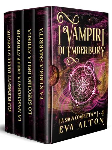 I Vampiri di Emberbury: La Saga Completa (Vol. 1-4) - Romanzi Rosa Paranormale