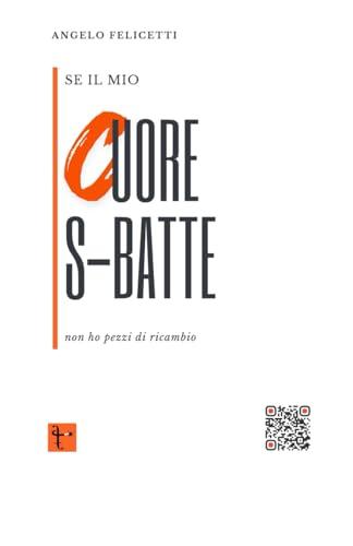 Se il mio Cuore S-Batte: non ho pezzi di ricambio