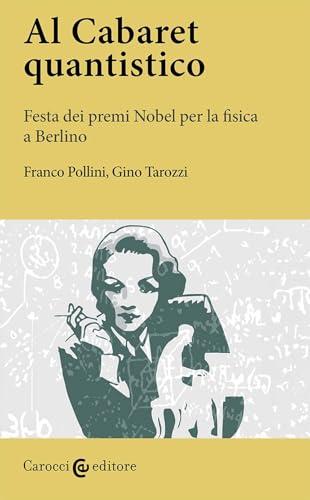 Al Cabaret quantistico. Festa dei premi Nobel per la fisica a Berlino