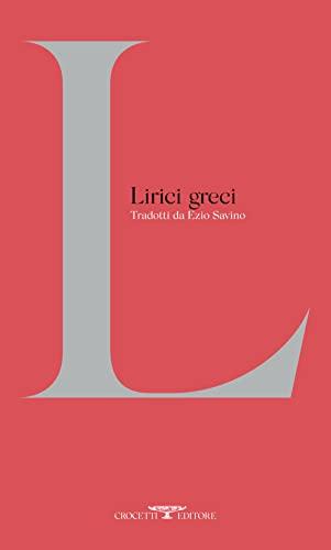 Lirici Greci: Antologia di Poesia Arcaica