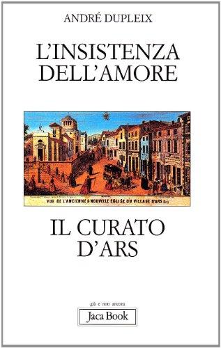 L'insistenza dell'amore. Il curato d'Ars