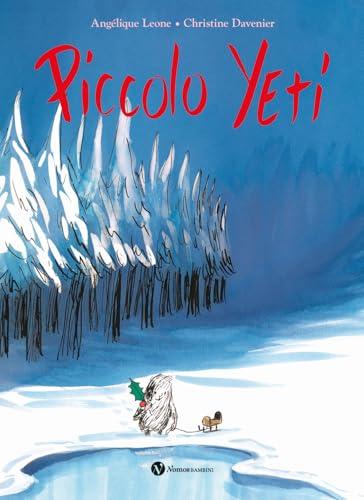 Piccolo Yeti. Ediz. illustrata