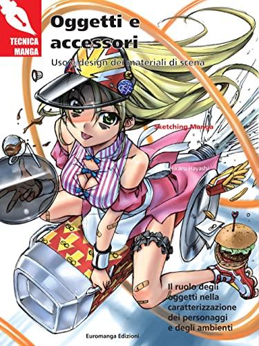 Oggetti e accessori. Uso e design dei materiali di scena: 10