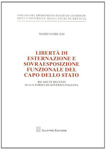 Libertà di esternazione e sovraesposizione funzionale del Capo dello Stato