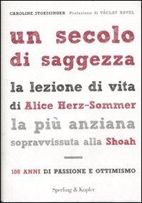 Un Secolo di Saggezza: La Lezione di Vita di Alice Herz-Sommer