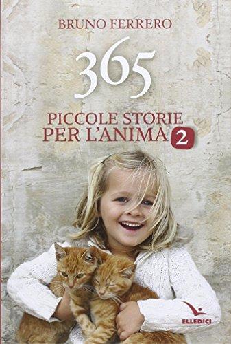 365 Piccole Storie per l'Anima - Bruno Ferrero