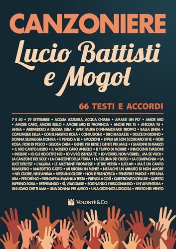 Canzoniere Lucio Battisti e Mogol. 66 testi e accordi